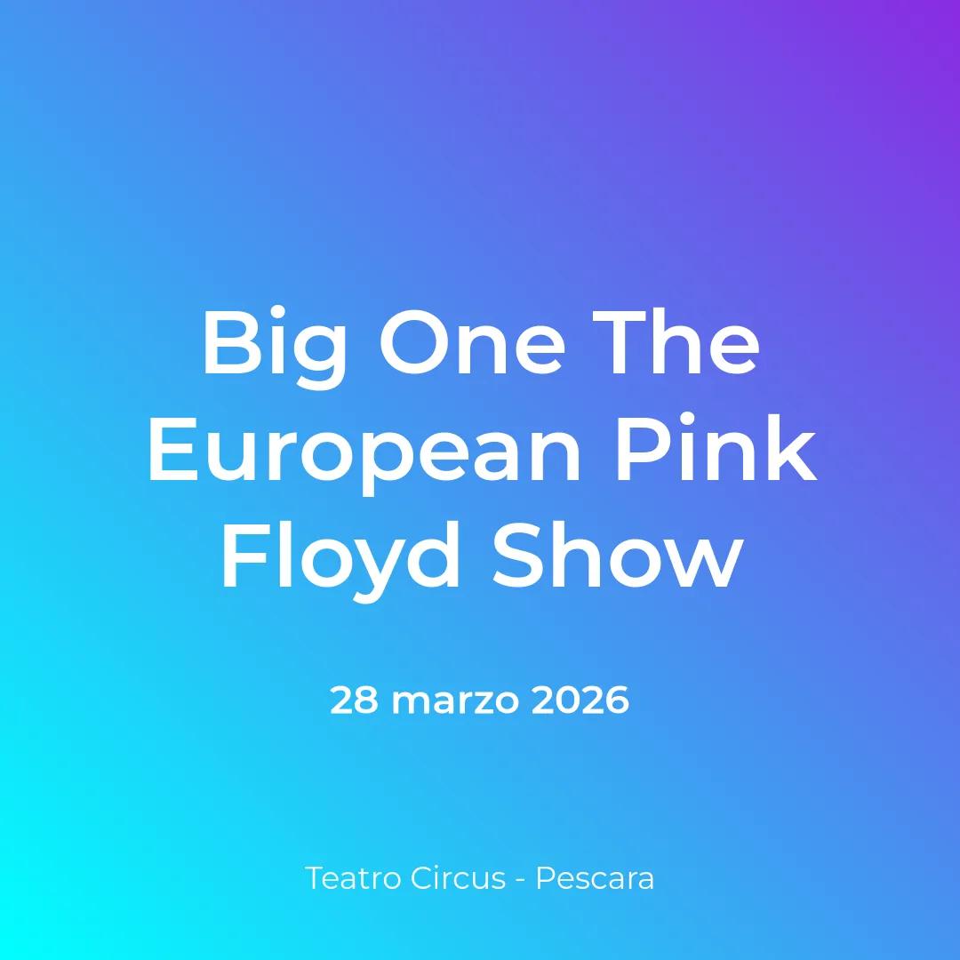 Copertina: Big One The European Pink Floyd Show
