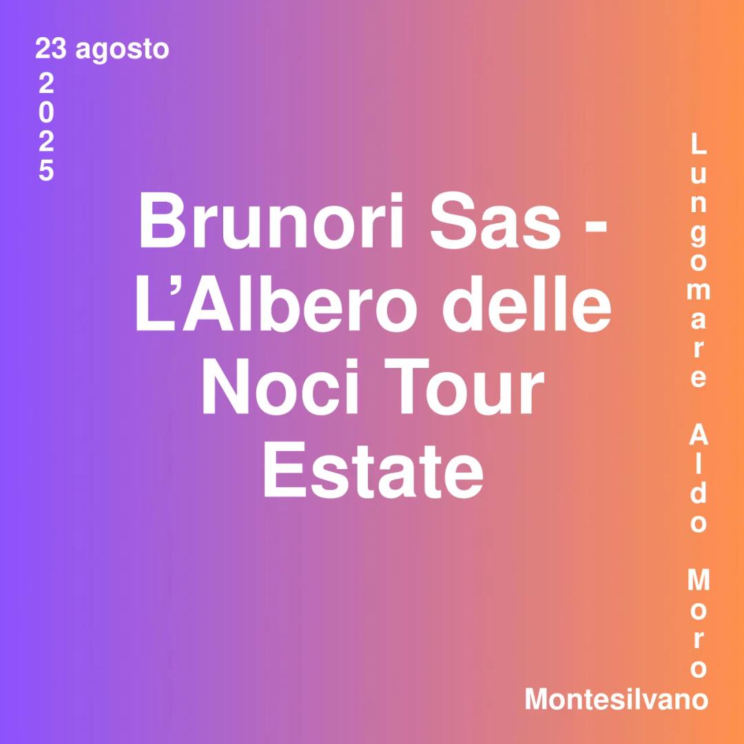 Brunori Sas - L’Albero delle Noci Tour Estate