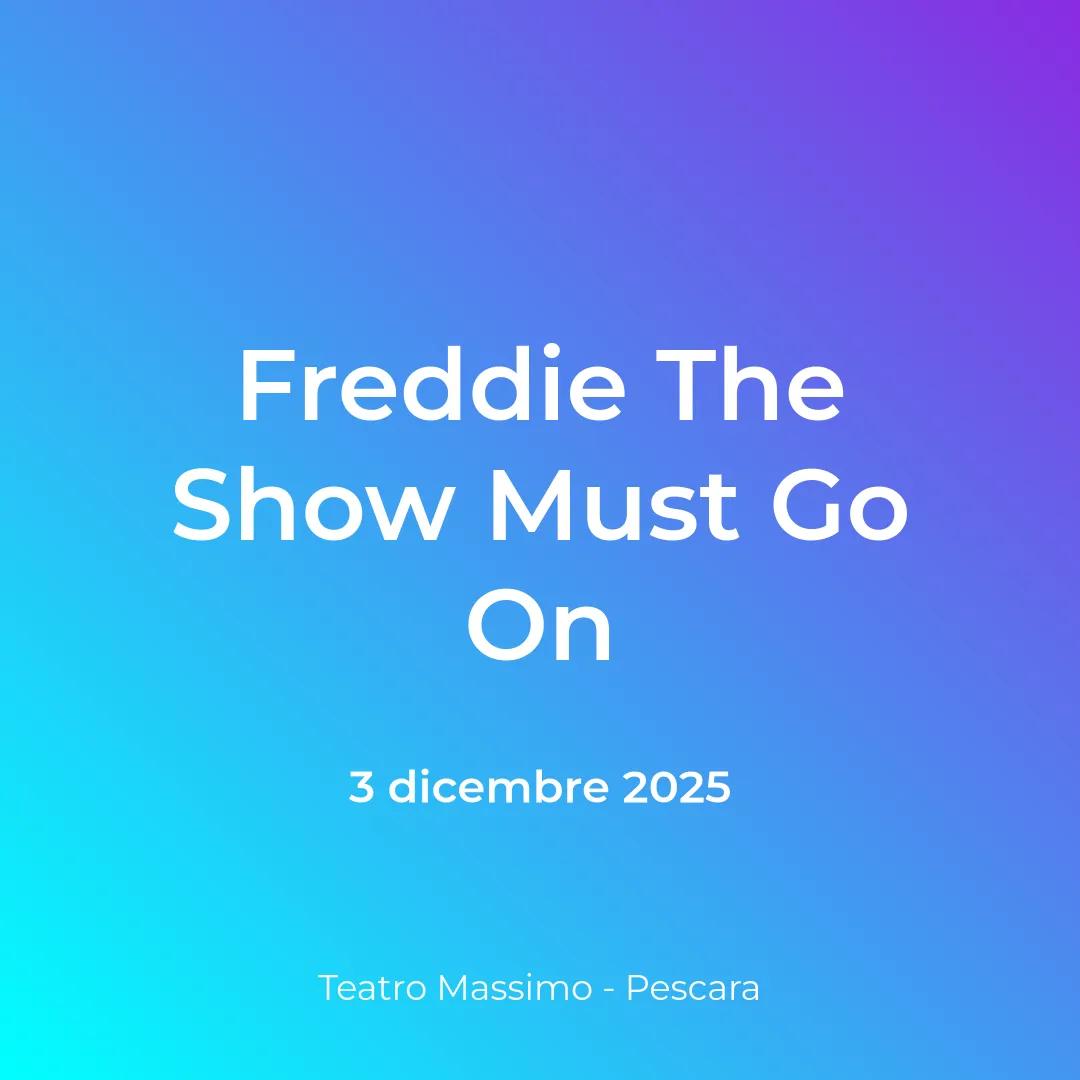 Copertina: Freddie The Show Must Go On