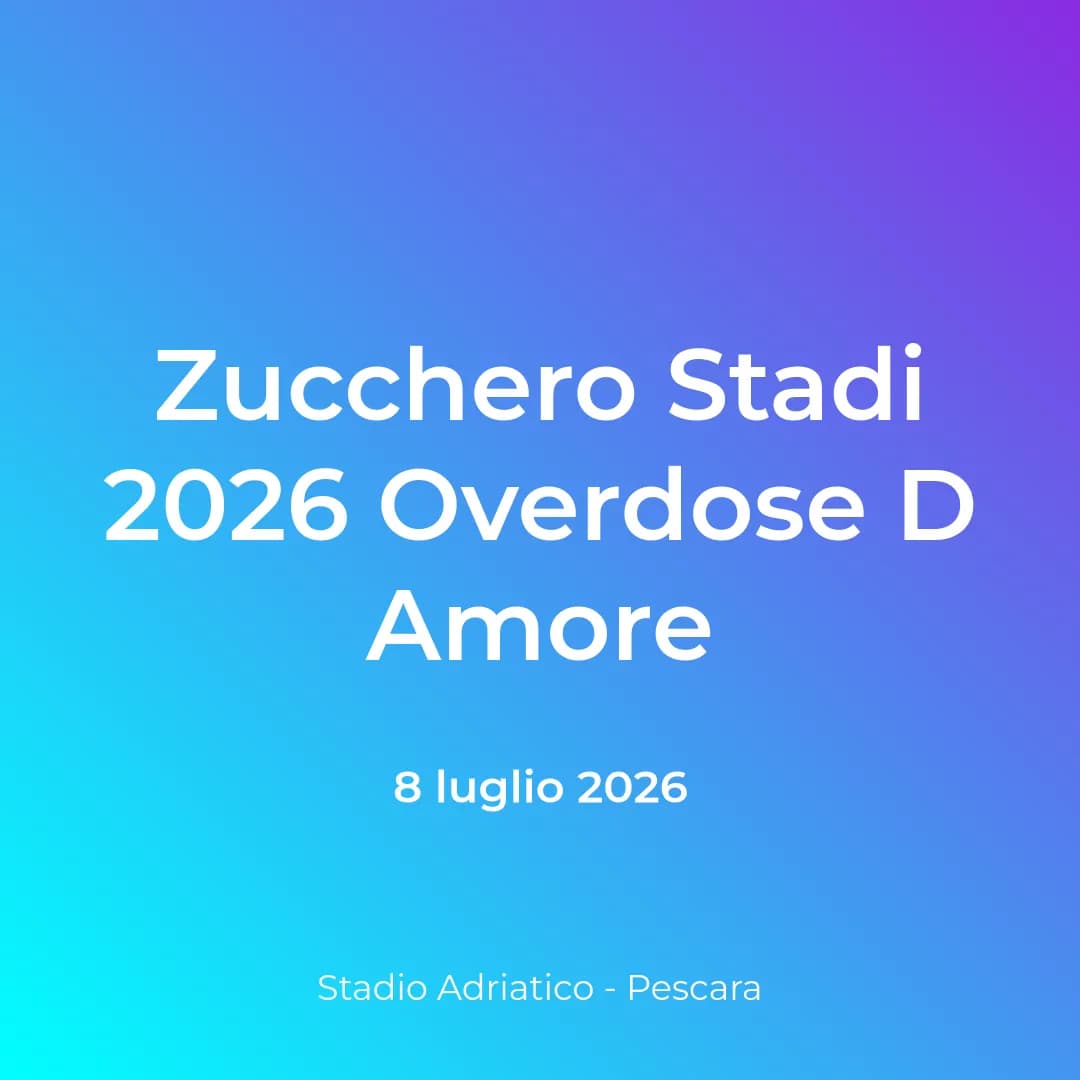 Zucchero Stadi 2026 Overdose D Amore