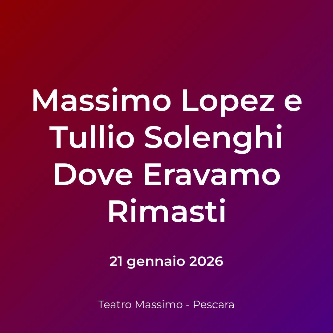 Copertina: Massimo Lopez e Tullio Solenghi Dove Eravamo Rimasti