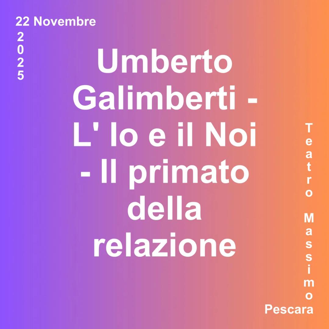 Immagine rappresentativa per Umberto Galimberti - L' Io e il Noi - Il primato della relazione
