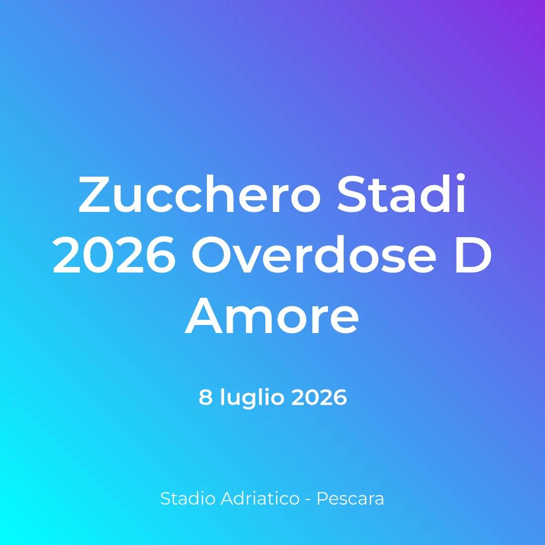 Copertina: Zucchero Stadi 2026 Overdose D Amore