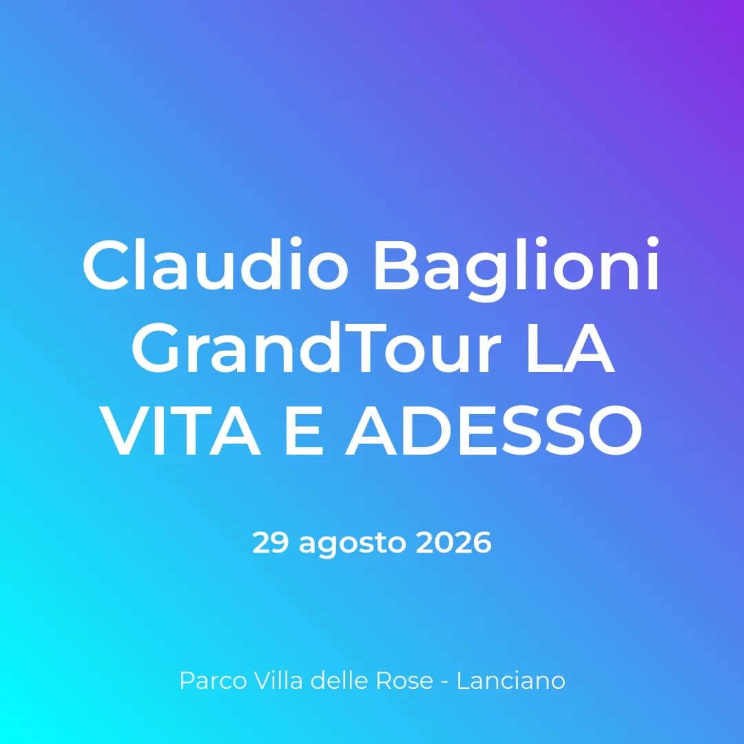 Claudio Baglioni GrandTour LA VITA E ADESSO